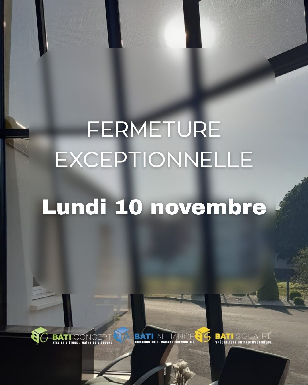 Bati Alliance Constructeur Laval SI Banniere Article Fermeture Exceptionnelle